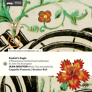Cappella Pratensis: Ezekiel's Eagle - The Den Bosch Choirbooks vol. 2 (Download)
