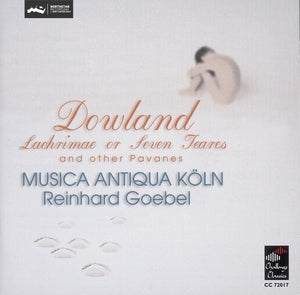 Musica Antiqua Köln | Reinhard Goebel: Dowland | Lachrimae or seven Tears (Download)