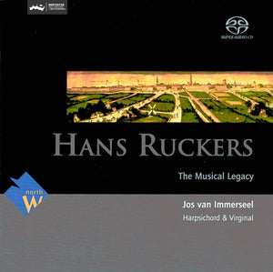 Jos van Immerseel: Hans Ruckers, The Musical Legacy (Download)