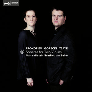 Maria Milstein & Mathieu van Bellen: Sonatas for Two Violins (Download)