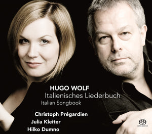 Christoph Prégardien | Julia Kleiter | Hilko Dumno: Wolf, Italienisches Liederbuch (SACD)