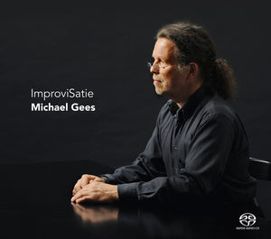 Michael Gees: ImproviSatie (SACD)