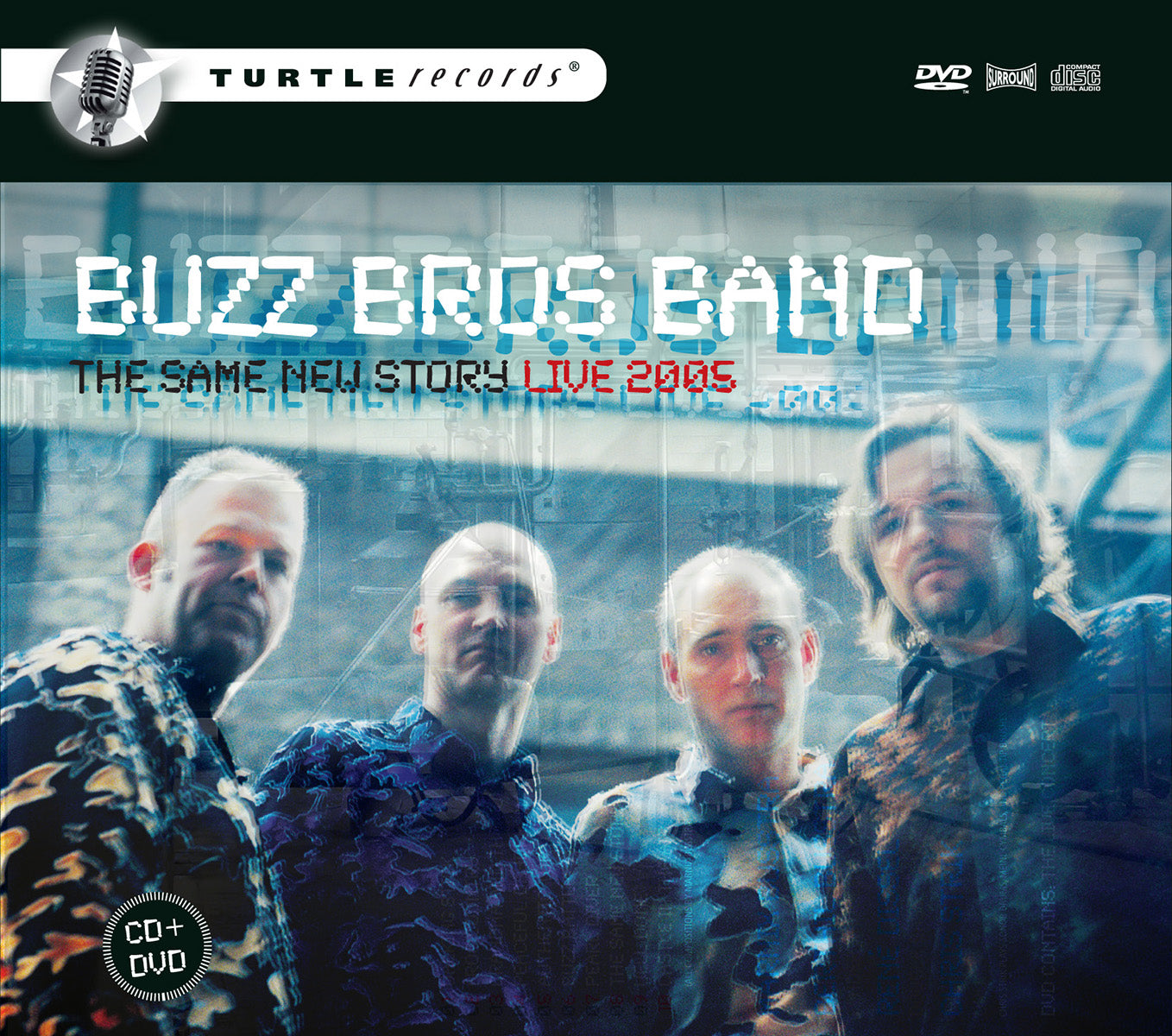 The　Same　(CD+DVD)　Band:　2005　–　Live　The　Spirit　New　Bros　of　Turtle　Buzz　Story