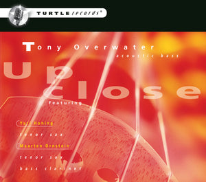Tony Overwater: Up Close (CD)