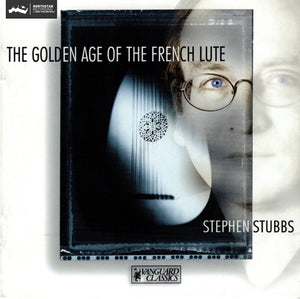 Stephen Stubbs: The Golden Age of the French Lute (Download)